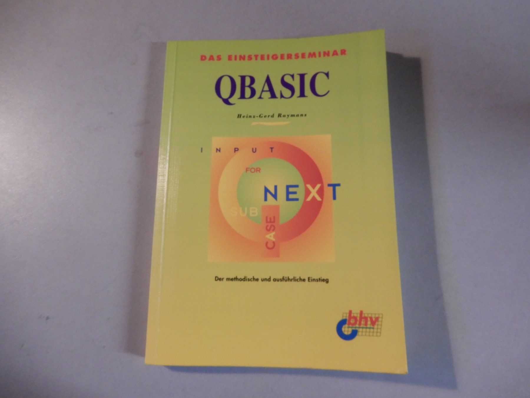 Libri: QBASIC Einsteigerseminar, Programmierung lernen Buch – Usato da Erstfeld venduto da Mario_boe0