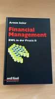 Financial Management BWL in der Praxis II - Armin Seiler
