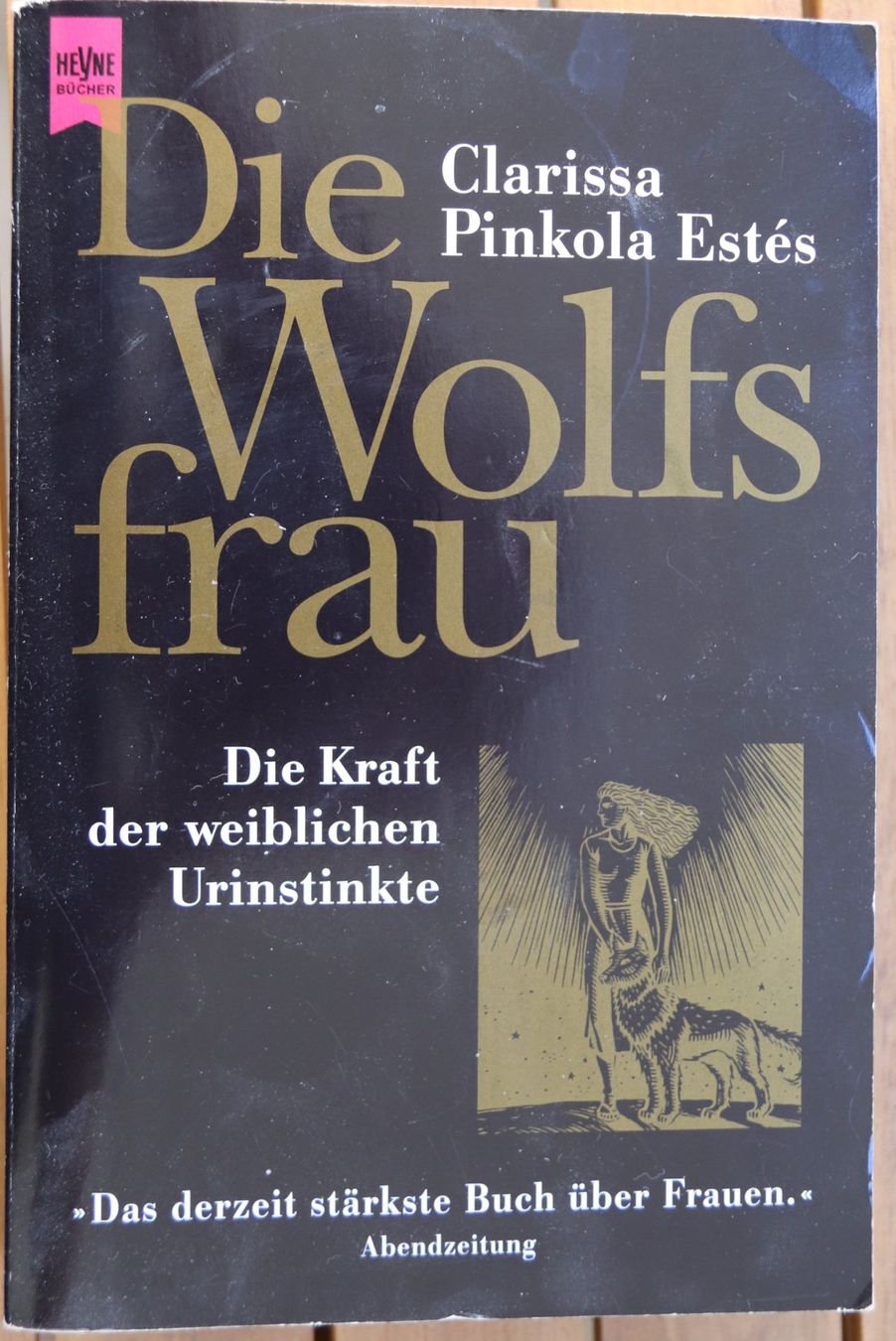 Livres: Die Wolfsfrau von Clarissa Pinkola Estés – D'occasion à Glattfelden par Vrenely