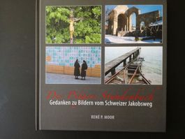 René P. Moor, Des Pilgers Stundenbuch (Jakobsweg)   *