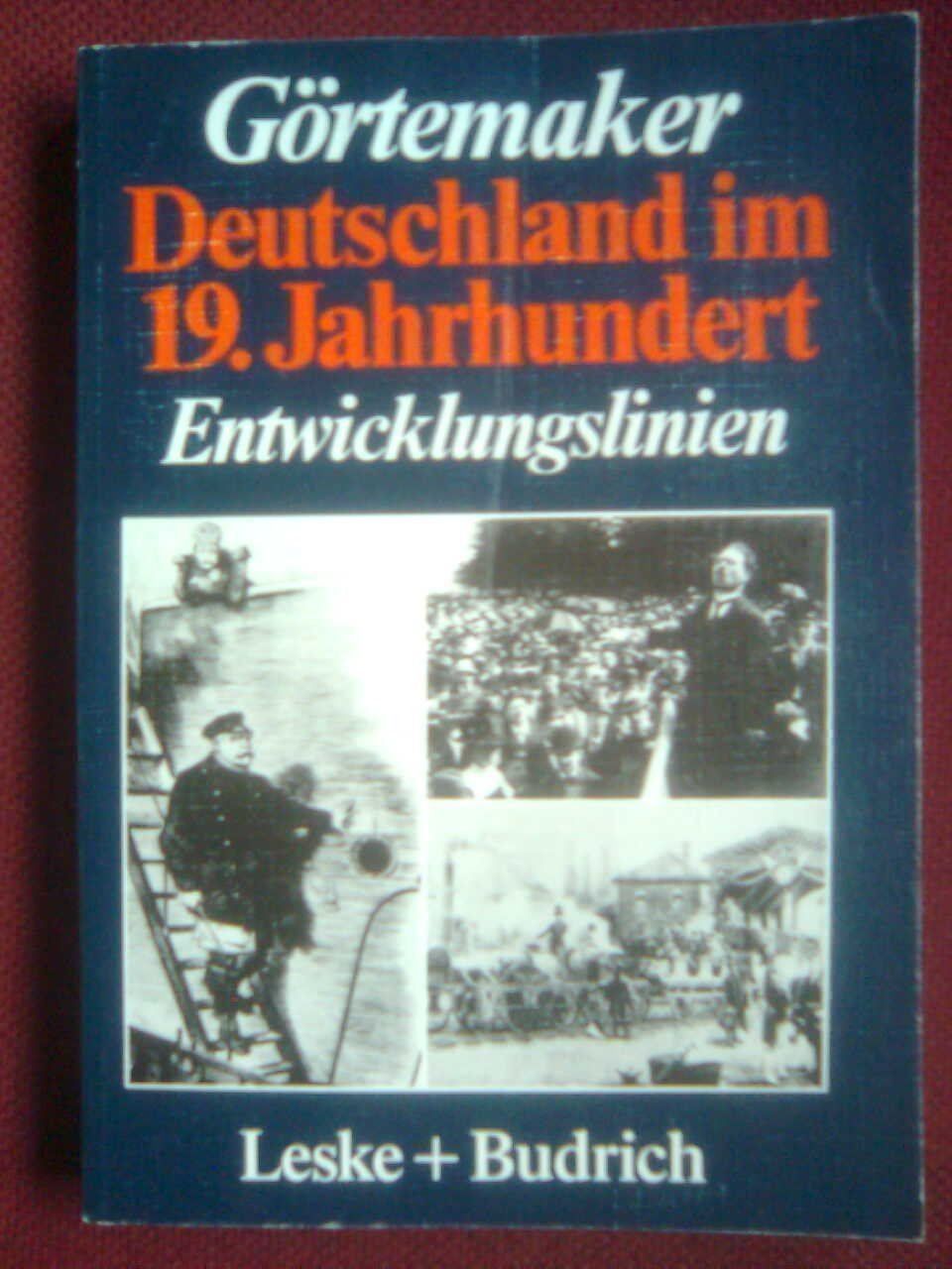 Bücher: Görtemaker Manfred Deutschland im 19 Jahrhundert. – Gebraucht aus Basel von Alacant