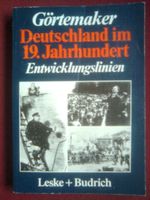 Görtemaker Manfred Deutschland im 19 Jahrhundert.