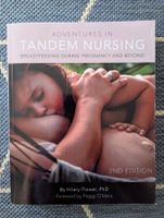 Adventures in Tandem Nursing by Hilary Flower 2nd Edition