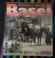 Buch Basel - Einst und Jetzt, Eugen A. Meier, Top Zustand