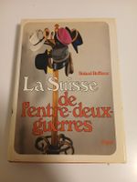 Livre: La Suisse de l'entre-deux-guerres - Histoire Suisse