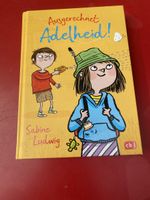 Kinderbuch "Ausgerechnet Adelheid!" von Sabine Ludwig 📖