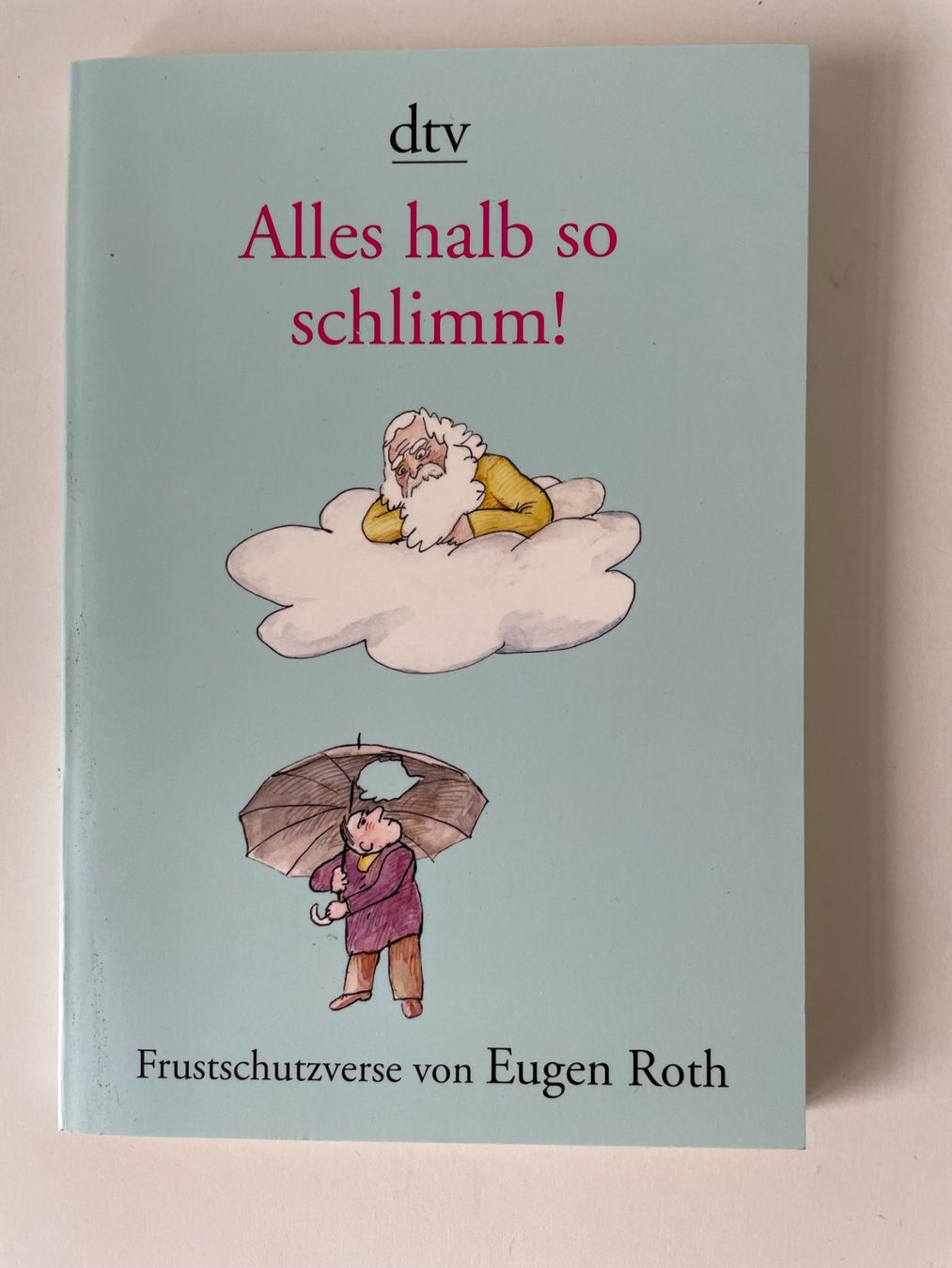 Libri: Alles halb so schlimm! Frustschutzverse von Eugen Roth – Nuovo (secondo la descrizione) da Winterthur venduto da brittalili