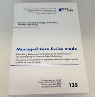 Buch: Managed Care Swiss made - SGGP Schriftenreihe 135