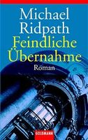Ridpath Michael - Feindliche Uebernahme / Thriller