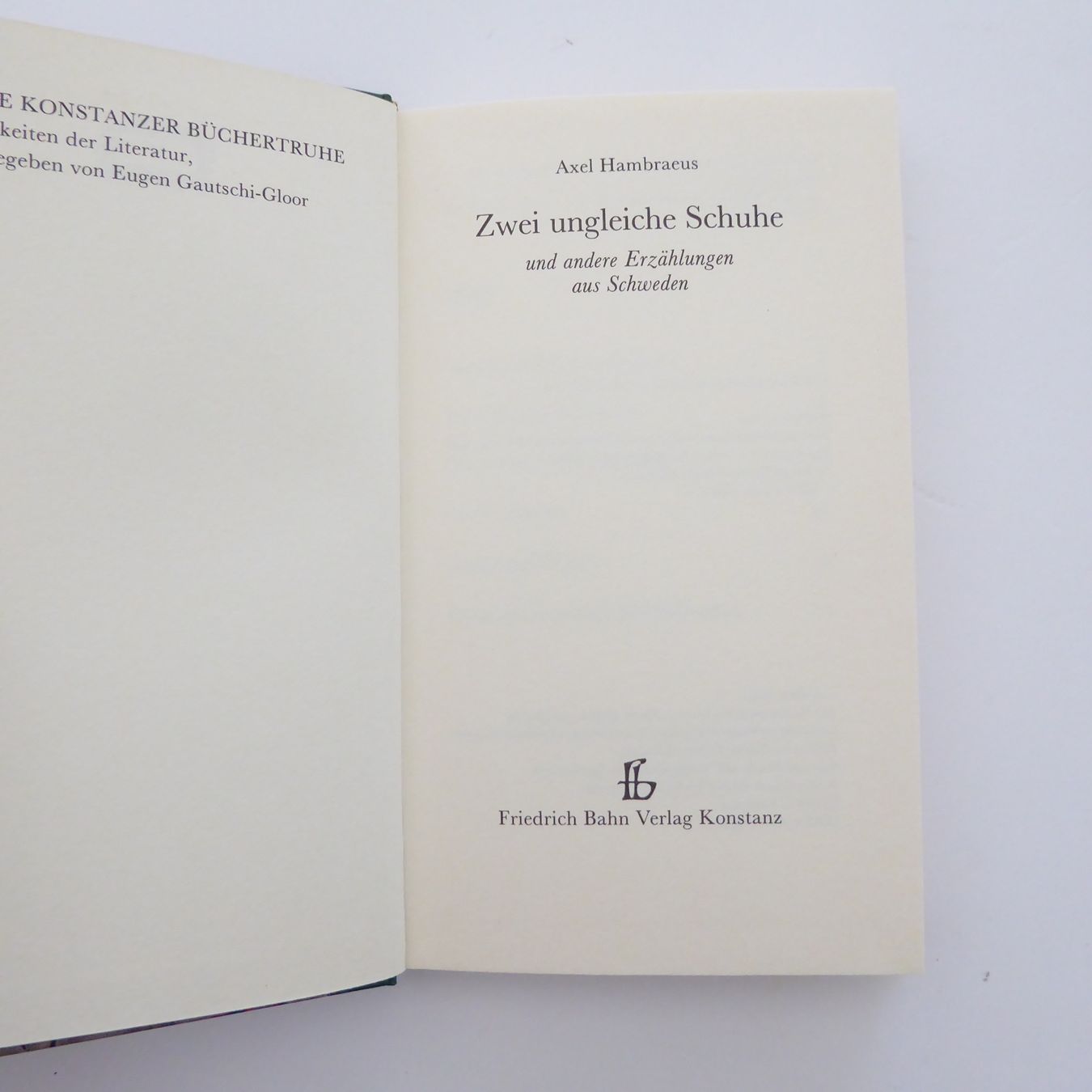 Libri: Axel Hambraeus - Zwei ungleiche Schuhe – Usato da Basel venduto da Kunterbunt12 2
