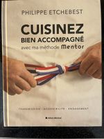 Livre "Cuisinez bien accompagné" Philippe Etchebest neuf