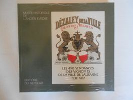 LES 450 VENDANGES DES VIGNOBLES DE LA VILLE DE LAUSANNE