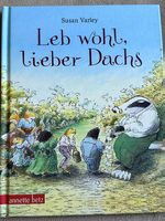 Leb wohl lieber Dachs - Susan Varley  *neu *
