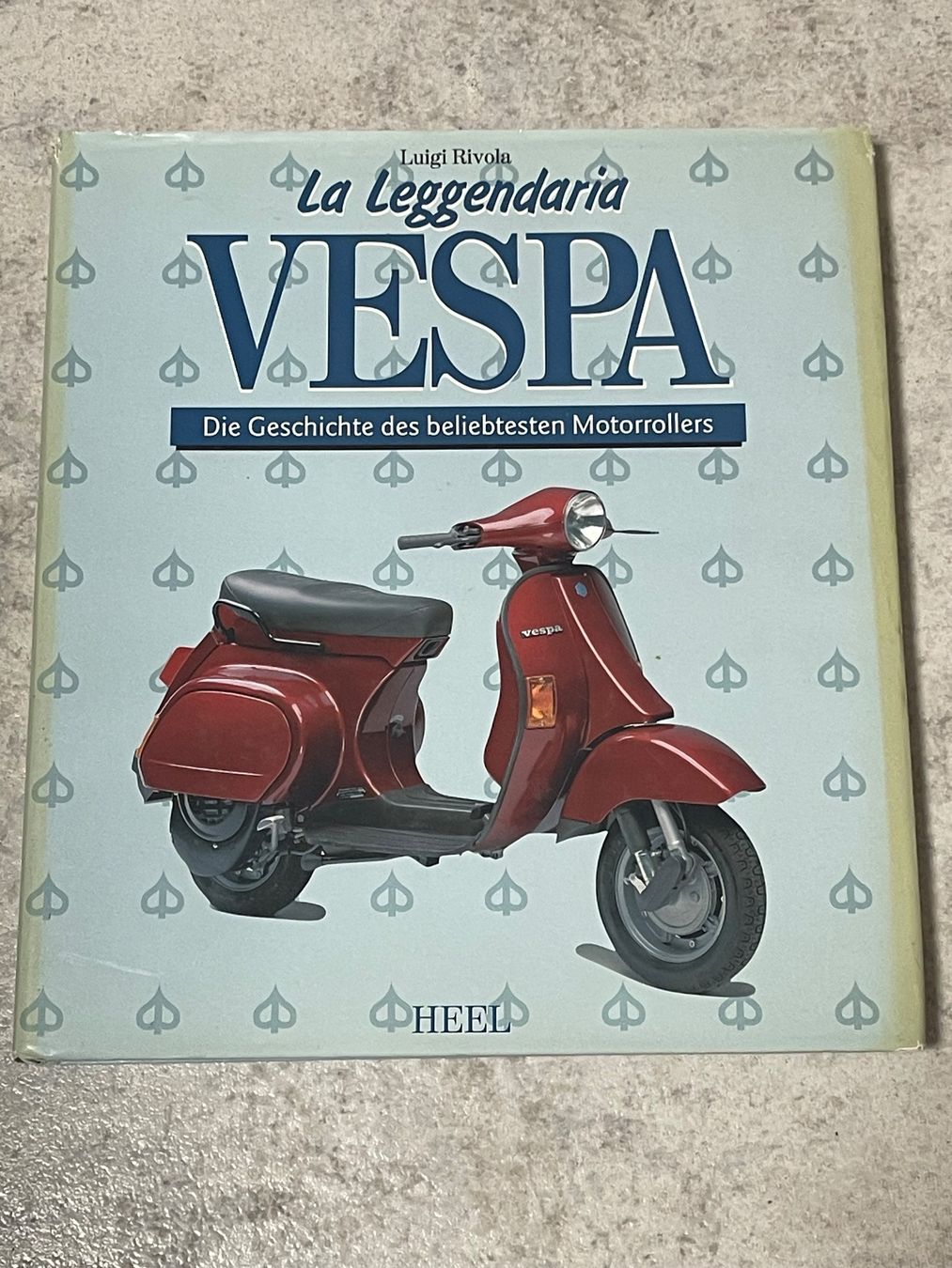 La Leggendaria Vespa von Luigi Rivola, Heel Verlag (Gebraucht) in ...