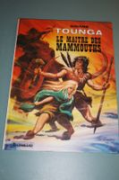 TOUNGA   °°°°° LE MAÎTRE DES MAMMOUTHS °°°°°  E.O