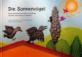 Die Sonnenvögel Eine Geschichte für Gross und Klein / RAR