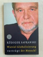 Rüdiger Safranski, Wieviel Globalisierung verträgt d. Mensch