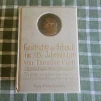 Antik Geschichte der Schweiz im XIX.Jahrhundert  von T.Curti