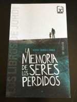 La memoria de los seres perdidos - Jordi Sierra I Fabra