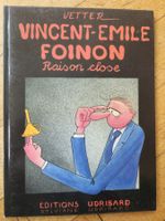 Vincent-Emile Foinon - Raison close (Vetter)