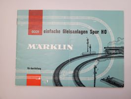 HANDBUCH 0321 EINFACHE GLEISANLAGEN (MÄRKLIN)