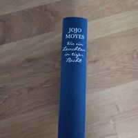 Wie ein Leuchten in tiefer Nacht von Jojo Moyes
