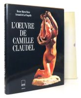 L'oeuvre de Camille Claudel - Catalogue raisonné