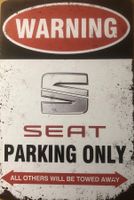 Seat Parking Only Blechschild Cupra Leon Ibiza Cordoba EN