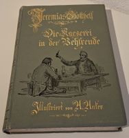 Jeremias Gotthelf: Die Käserei in der Vehfreude