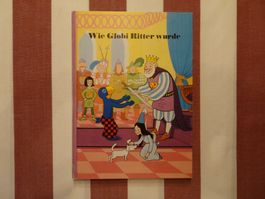 Wie Globi Ritter wurde - 2. Auflage1992 - unbemalt - G707