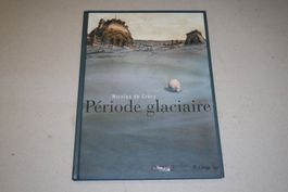 °°°°   PÉRIODE GLACIAIRE   °°°°  E.O 2005