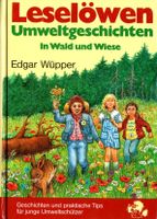 Leselöwen - Umweltgeschichten / In Wald und Wiese (geb)