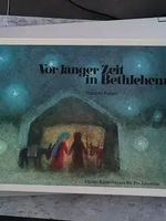 Weihnachtsgeschichte: Vor langer Zeit in Bethlehem!