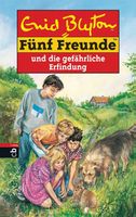 Enid Blyton: Fünf Freunde und die gefährliche Erfindung CBJ
