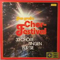 Das grosse Chor-Festival – 33 Chöre singen für Sie (8 LPs)