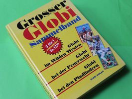 Grosser Globi Sammelband (3 Bücher in 1)