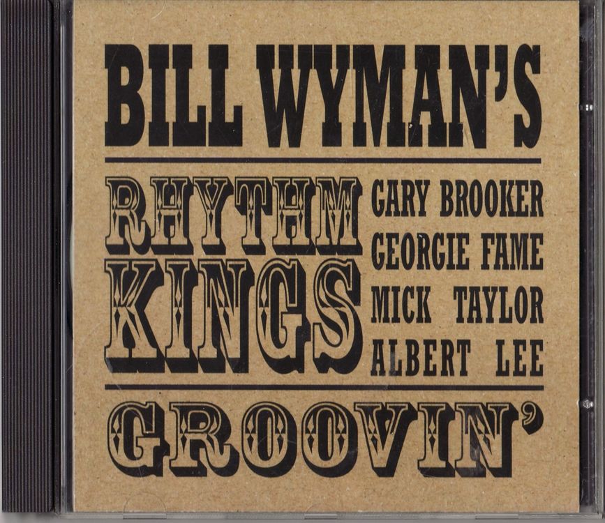 Bill WYMAN's RYTHM KINGS : Groovin' | Kaufen Auf Ricardo