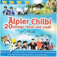 Älpler Chilbi - 20 Urchigi Tänz