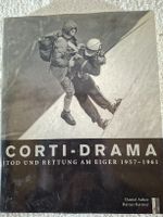 Corti-Drama ,Eiger 1957-1961