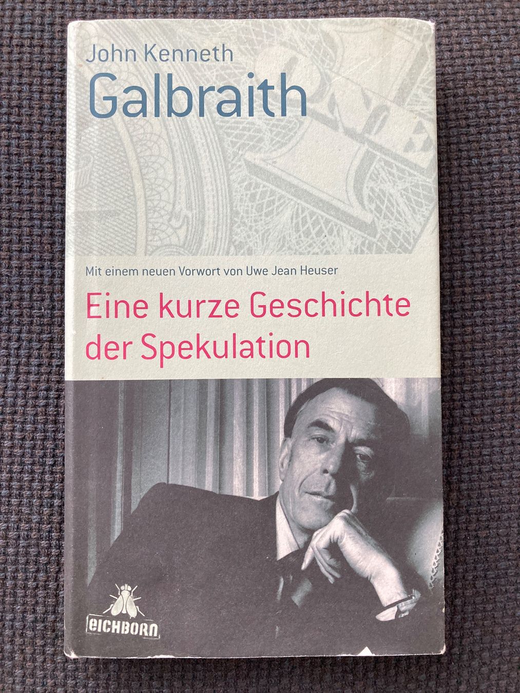 Libri: John Kenneth Galbraith, Eine kurze Geschichte d. Spekulation – Usato da Baden venduto da Yoyo1