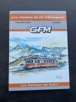 Livre Les chemins de fer fribourgeois GFM histoire livre