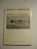 Rudolf Zinggeler 1890 - 1936 Fotoband