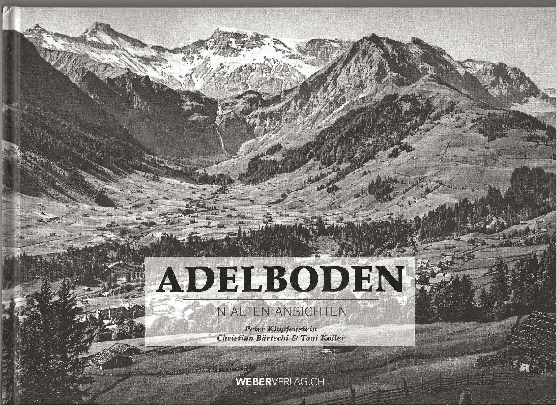 Libri: Adelboden in alten Ansichten – Usato da Bern venduto da Grindelwaldaus