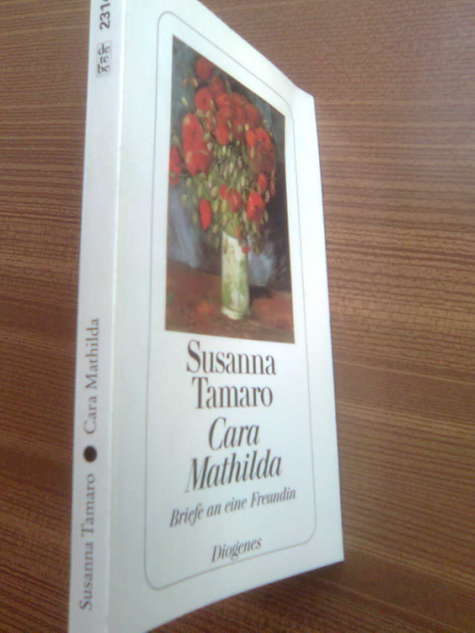 Bücher: Susanna Tamaro Cara Mathilda – Gebraucht aus Basel von Alacant 1