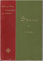 Schweiz von J.C. Heer  1902