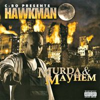 C-BO presents: Hawkman - Murda&Mayhem
