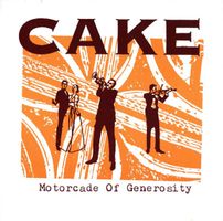 CD Cake - Motorcade of generosity (1994)