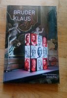Bruder Klaus (Philipp Schönborn & Annette Philip) 1.Auf.2025