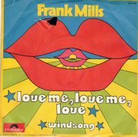 Frank Mills    --  love me love me  Single7