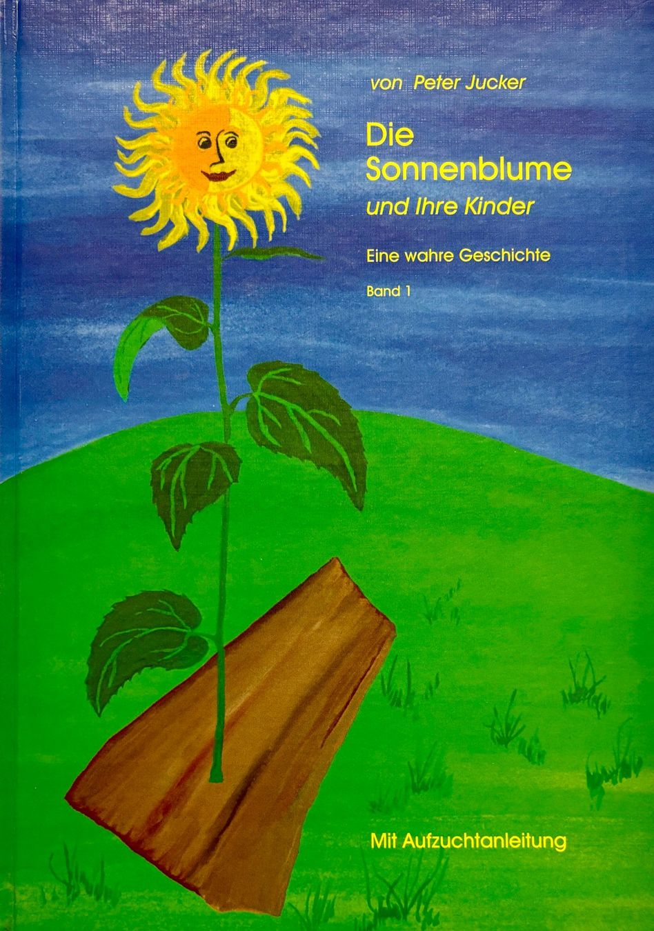Libri: Die Sonnenblume und ihre Kinder – Nuovo (secondo la descrizione) da Sarnen venduto da Livres